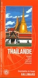  Guides Gallimard - Thaïlande - Bangkok, Phuket, Ayuttahaya, Sukhothai, Chiang Mai.
