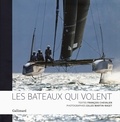 François Chevalier et Gilles Martin-Raget - Les bateaux qui volent.