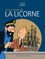 Yves Horeau et Jacques Hiron - Tous les secrets de La Licorne.