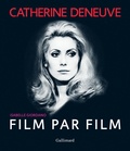 Isabelle Giordano - Catherine Deneuve film par film.