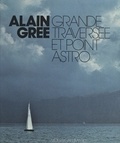 Alain Grée - Grande traversée et point astro.