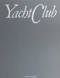 Fabio Ratti-Riccardo Villarosa et  Collectif - Yacht club.