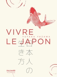 Yutaka Yazawa - Vivre le Japon.