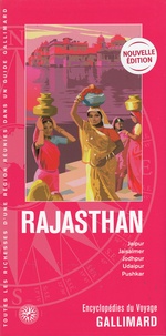  Guides Gallimard - Rajasthan - Jaipur, Jaisalmer, Jodhpur, Udaipur, Pushkar.