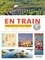  Gallimard loisirs - En train - 30 itinéraires pour voyager autrement en Europe.