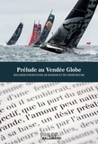 Gallimard loisirs - Prélude au Vendée Globe - Regards d’écrivains, de marins et de chercheurs.