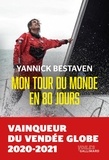 Yannick Bestaven - Mon tour du monde en 80 jours.