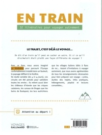 En train. 32 itinéraires pour voyager autrement en Europe