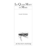 Carole Fréchette - Les quatre morts de Marie - [Montréal, Espace la Veillée, 25 février 1998.