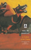 Naguib Mahfouz - Le voleur et les chiens.