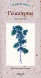 Lionel Hignard - L'eucalyptus.