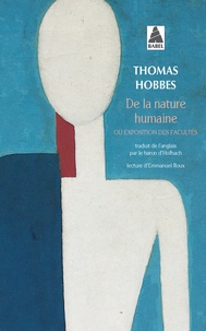 Thomas Hobbes - De la nature humaine - Ou exposition des facultés, des actions et des passions de l'âme....