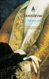 Fédor Mikhaïlovitch Dostoïevski - L'Adolescent. Volume 2.