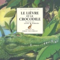Serge Ceccarelli et Diane Barbara - Le lièvre et le crocodile.