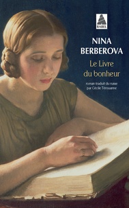 Nina Berberova - Le Livre Du Bonheur.