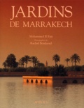 Rachid Bendaoud et Mohammed El Faïz - Jardins De Marrakech.