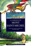 Jean-Olivier Héron - La naissance du Mont-Saint-Michel.