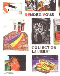  Collectif - Rendez-Vous. Collection Lambert.