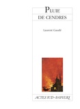 Laurent Gaudé - Pluie De Cendres.