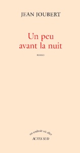 Jean Joubert - Un Peu Avant La Nuit.