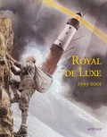  Collectif et Jordi Bover - Royal De Luxe 1993-2001.