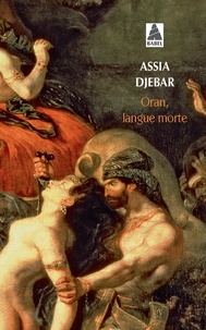 Assia Djebar - Oran, Langue Morte.