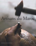 Ahmed Sefrioui et Laurent Pinsard - Artisans Du Maroc.