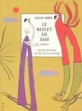 Gilles Abier - Le Reflet De Sam.