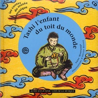 Anne Montange - Tashi L'Enfant Du Toit Du Monde. Avec Cd Audio.
