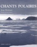 Jean Morisset - Chants Polaires.