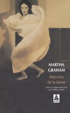 Martha Graham - Memoire De La Danse.