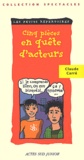 Claude Carré - Cinq Pieces En Quete D'Acteurs.
