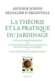 Antoine- Joseph Dezallier d'Argenville - La théorie et la pratique du jardinage - Où l'on traite à fond des beaux jardins.