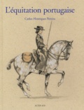 Carlos Henriques Pereira - L'équitation portugaise - Un art équestre.