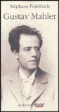 Stéphane Friédérich - Gustav Mahler.
