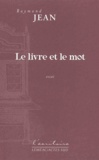 Raymond Jean - Le livre et le mot.