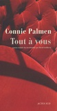 Connie Palmen - Tout à vous.