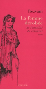 Serge Rezvani - La Femme dérobée - De l'inutilité du vêtement.