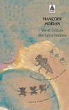 Françoise Morvan - Vie et moeurs des lutins bretons.