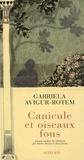 Gabriela Avigur Rotem - Canicule et oiseaux fous.