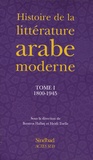 Boutros Hallaq et Heidi Toëlle - Histoire de la littérature arabe moderne - Tome 1, 1800-1945.