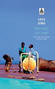 Lieve Joris - Mon oncle du Congo.