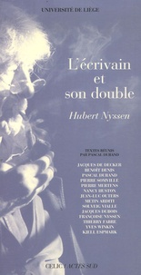 Pascal Durand - L'écrivain et son double - Hubert Nyssen.