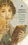Christian Goudineau - L'enquête de Lucius Valérius Priscus.