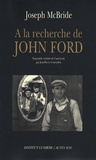 Joseph McBride - A la recherche de John Ford.