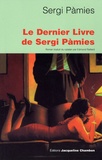 Sergi Pàmies - Le Dernier Livre de Sergi Pàmies.