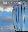 Gilles A. Tiberghien et Christophe Domino - Les carnets du paysage N° 15, Automne 2007/ : Bord à bord - Art écologique & art environnemental.