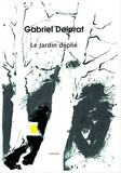Gabriel Delprat - Le jardin déplié.