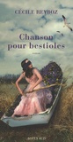 Cécile Reyboz - Chanson pour bestioles.