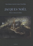 Geneviève Latour et Nancy Huston - Jacques Noël, décors et dessins de théâtre. 1 DVD